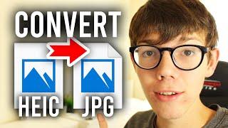 How To Convert HEIC To JPG (Guide) | HEIC To JPG Converter