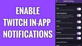 How To Enable In-App Notifications On Twitch App