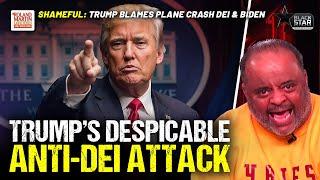 Trump shows racism, sexism by BLAMING deadly air crash on DEI