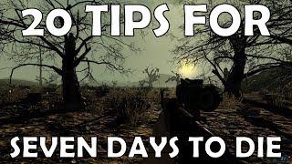 20 7d2d tips ALPHA 18 | Seven Days to Die Guide