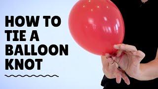 How to tie a Balloon Knot - Tutorial