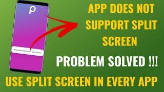 App Does Not Support Split Screen | Problem Solved | Use Split Screen In Every App | English