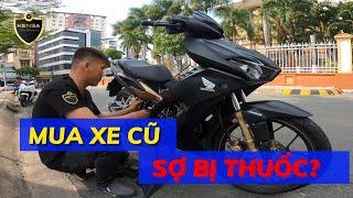 Kinh nghiệm mua xe côn tay cũ, để Không BỊ THUỐC! Winner X cũ