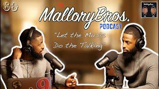 MalloryBrosPodcast | 80 | "Let The Music Do The Talking"