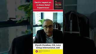 Impact of Tech on In-Store Retail Experience | Piyush Chowhan | Lulu Group