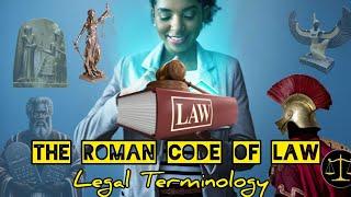 The Roman Code of Law: Legal Terminology