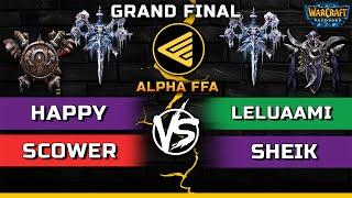 WC3 | GRAND FINAL | Happy vs Leluaami vs Scower vs Sheik | 4-Way FFA Showmatch | ALPHA FFA League