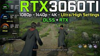 Hogwarts Legacy : RTX 3060Ti + I5 11400F - 1080p , 1440p , 4K - Ultra/High Settings + DLSS & RTX