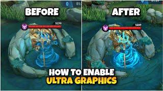 HOW TO ENABLE ULTRA GRAPHICS FOR LOW END DEVICES IN MOBILE LEGENDS | NEW UPDATE 2022