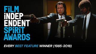 Every BEST FEATURE winner ever | Film Independent Spirit Awards