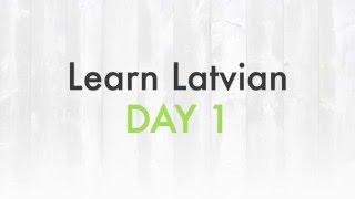 Learn Latvian - DAY 1 (greetings)