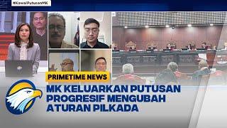 'Bola Panas' Antar DPR Dengan Putusan Mahkamah Konstitusi - [Primetime News]