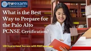 What is the Best Way to Prepare for the Palo Alto PCNSE Certification?