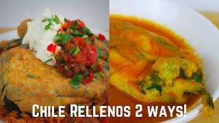 AMAZING AUTHENTIC MEXICAN CHILE RELLENOS SERVED 2 WAYS