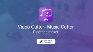 MP3 Cutter App | Video Cutter | Audio Merger | Video Merger | Ringtone Maker