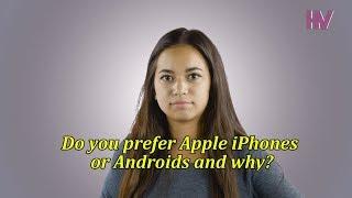 15 PEOPLE ANSWER: Do you like using iPhones or Androids?