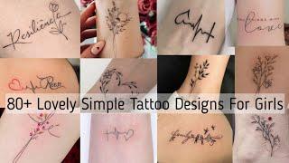 80+ Lovely simple tattoo designs for girls/ Girls love tattoo design collection