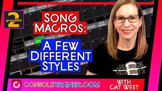 Song Macros - A Few Different Styles | consoletrainer grandma2 Tutorial 2020