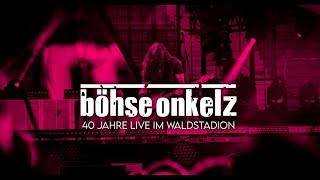 Böhse Onkelz 40 Jahre Onkelz Live im Waldstation 4K