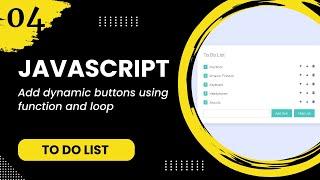 JavaScript #4 - Add dynamic buttons using function and loop