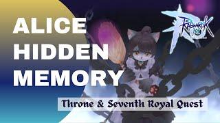 HOW TO COMPLETE ALICE HIDDEN MEMORY - THRONE & SEVENTH ROYAL QUEST (RAGNAROK M: ETERNAL LOVE)