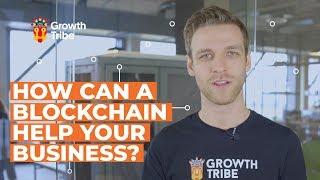 How Can a Blockchain Help Your Business?