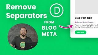 How To Remove The Divi Blog Module Meta Separators