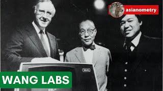 The Rise and Sad Fall of Wang Labs