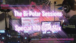 The Bi-Polar Sessions - Special Chill 170 BPM Mix (Drum & Bass every Tuesday on Twitch)