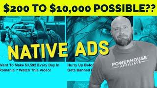 How to Do Affiliate Marketing With Native Ads - Is $200 Enough?