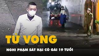 Vụ cô gái bị sát hại ở Gò Vấp: Nghi phạm là anh rể nạn nhân, đã chết tại Vĩnh Long