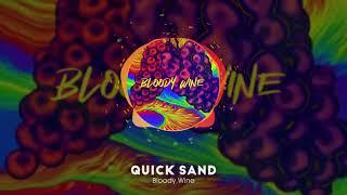 BLOODY WINE - Quicksand (Lyrics video)