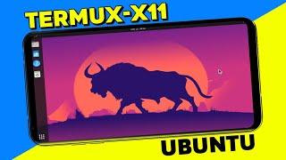 How to use Ubuntu with Termux-X11 !!