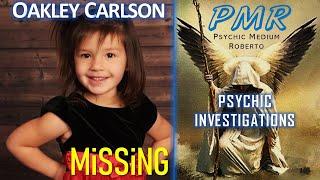 Oakley Carlson: Where is she? Psychic Investigation.