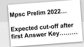 Mpsc Expected Cut Off 2022 | Mpsc cut off 2022 prelims| Mpsc expected cutoff after first answer key