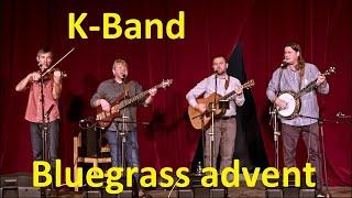Bluegrass advent 2022:K-Band