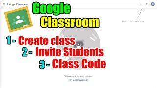 Create Class, Invite Students, Class Code di Google Classroom (Cikgu)