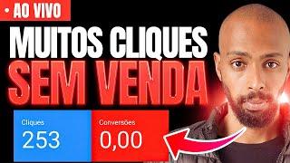 #112 Google Ads: Muitos cliques e nenhuma venda, o que fazer?