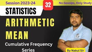 Arithmetic Mean in Cumulative Frequency Series I Statistics