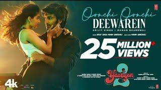 OONCHI OONCHI DEEWAREIN: Yaariyan 2 | Meezaan, Anaswara | Arijit, Manan | Radhika, Vinay | Bhushan K