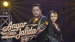 SELVI AYUNDA ft BAJOL NDANU - ANYAR DEDIH JANDA (Official Music Video) | KAJARAN MUSIC