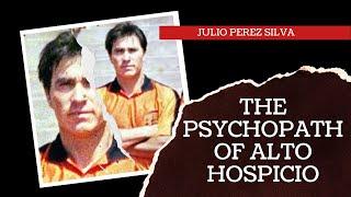 Julio Perez Silva: The Psychopath of Alto Hospicio | Serial Killer Documentary