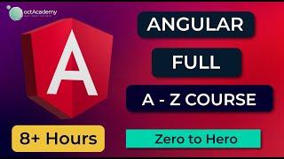 Angular Full Course - Complete Zero to Hero Angular full Tutorial