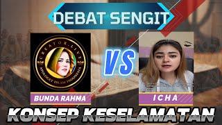 DEBAT SENGIT ICHA VS BUNDA RAHMA // KONSEP KESLAMATAN ISLAM DAN KRISTEN