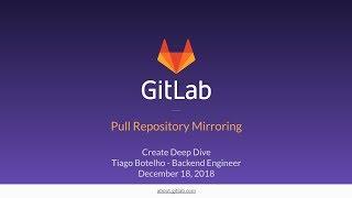 Create Deep Dive #1: Repository Pull Mirroring