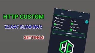 How To Setup Http Custom SLOW DNS V2RAY SSL  Guide