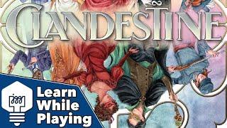 Clandestine - Learn While Playing