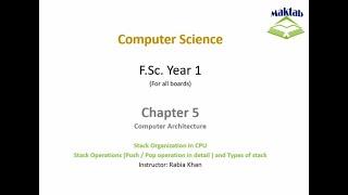 FSc Computer Science Book 1, CH 5, LEC 85: Stack In CPU Organization (part1)