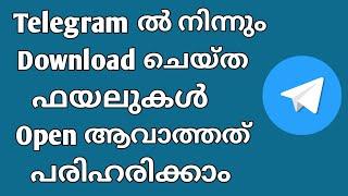 how to fix telegram downloaded files opening problem Malayalam