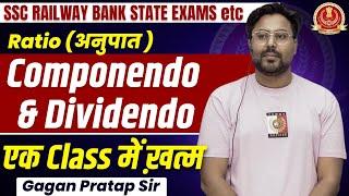 RatioComplete COMPONENDO And DIVIDENDO एक Class में खत्म  Gagan Pratap Sir #ssc #railway #cgl2024